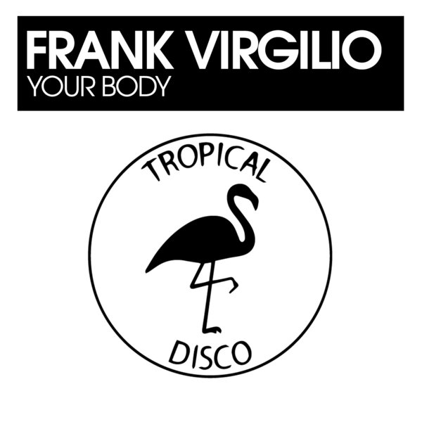 Frank Virgilio - Your Body [TDR167]